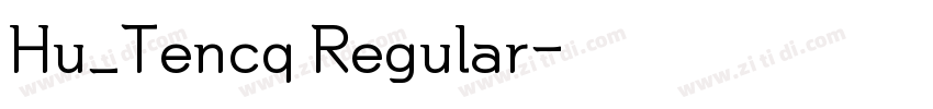 Hu_Tencq Regular字体转换